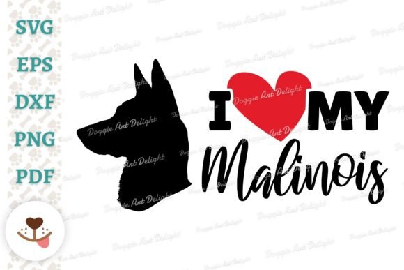 I Love My Malinois
